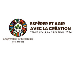 Espérer et agir avec la Création